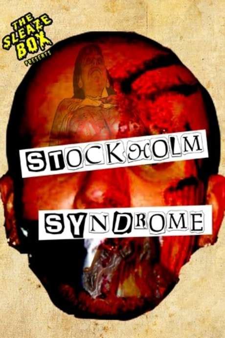‎Stockholm Syndrome (2008) directed by Ryan Cavalline.